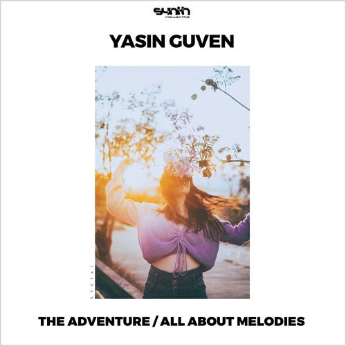 Yasin Guven - The Adventure - All About Melodies [SYC141]